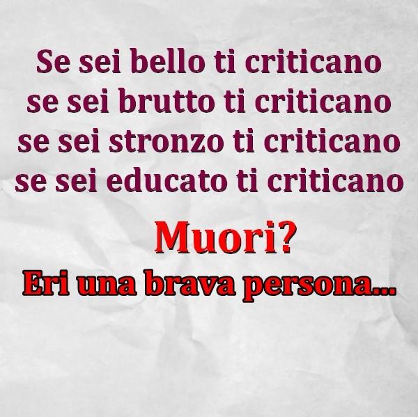 Foto Divertente: Prima ti criticano e dopo che muori diventi bravo