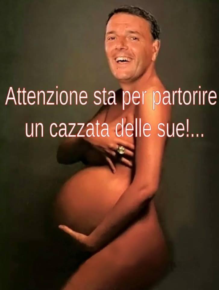 Renzi incinta..partorisce cavolate!