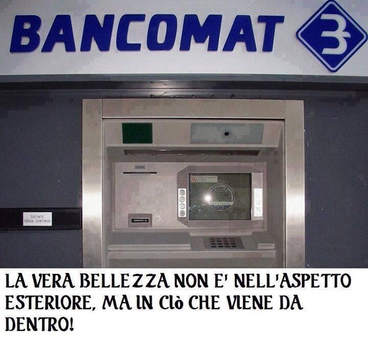 Il Bancomat è bello dentro e non fuori