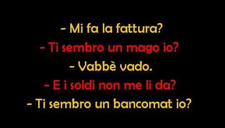 Foto Divertente: Se non fai la fattura non ti pago...non sono un bancomat