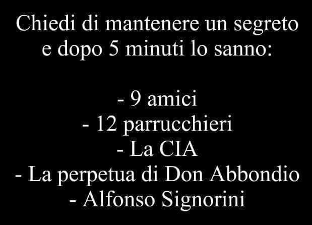 Chi è che conosce una cosa che volevi tenere segreta