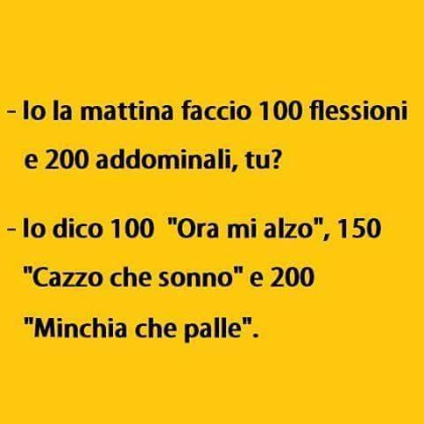 La mattina non tutti fanno le flessioni e gli addominali