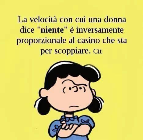 Quando una donna risponde "niente" è un casino
