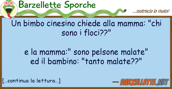 Barzellette Sporche bimbo cinesino chiede mamma: "ch