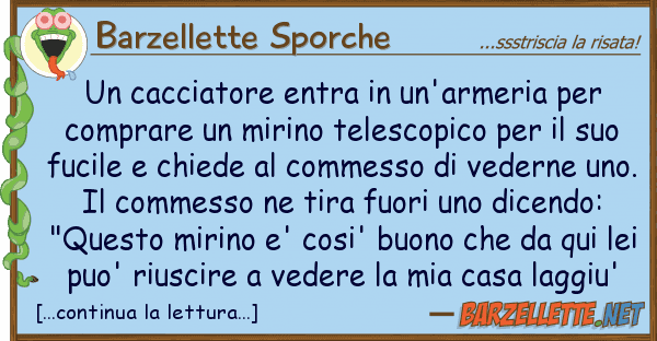 Barzellette Sporche cacciatore entra un'armeria co
