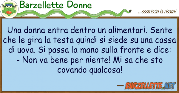 Barzellette Donne donna entra dentro alimentari.