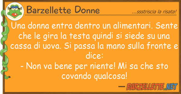 Barzellette Donne donna entra dentro alimentari.