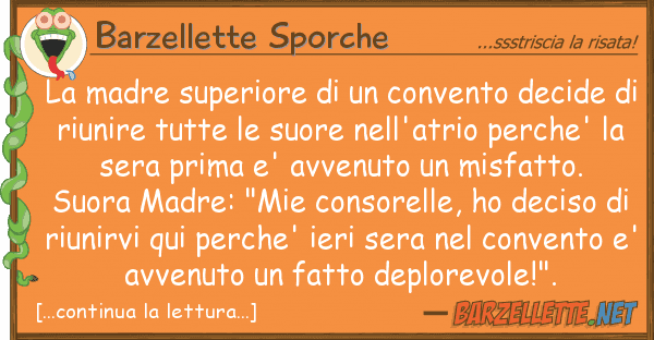 Barzellette Sporche madre superiore convento decide