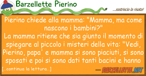 Barzellette Pierino pierino chiede mamma: "mamma, co