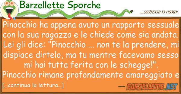 Barzellette Sporche pinocchio ha appena avuto rapporto