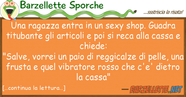 Barzellette Sporche ragazza entra sexy shop. guadr