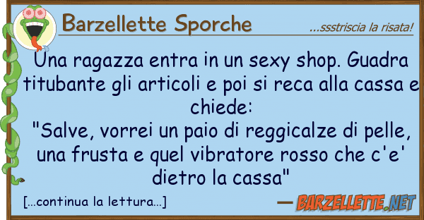 Barzellette Sporche ragazza entra sexy shop. guadr
