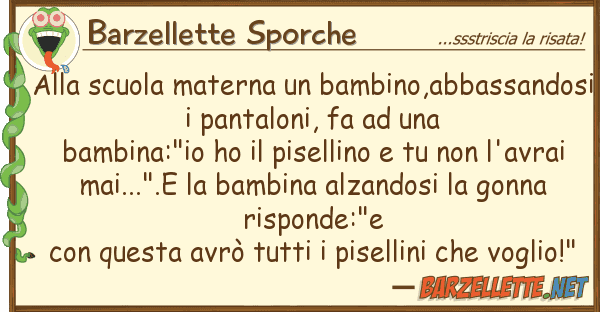 Barzellette Sporche scuola materna bambino,abbassand