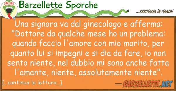 Barzellette Sporche signora va ginecologo afferma: