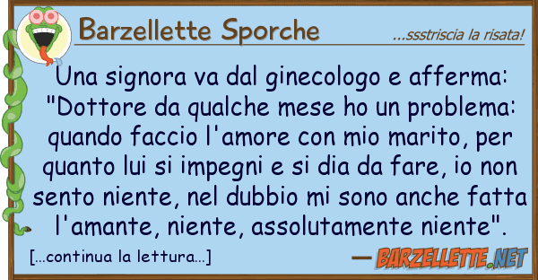 Barzellette Sporche signora va ginecologo afferma: