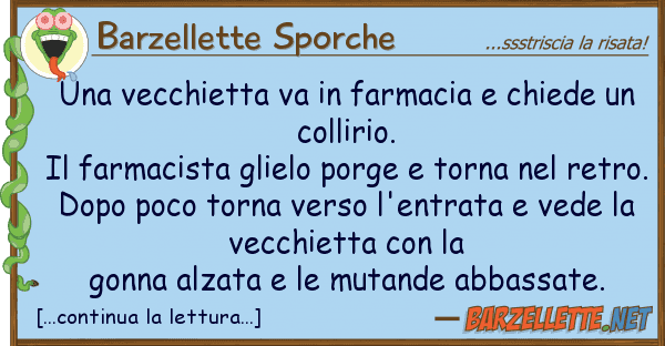 Barzellette Sporche vecchietta va farmacia chiede u
