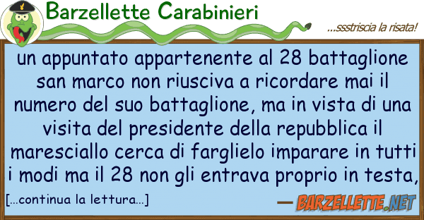Barzellette Carabinieri appuntato appartenente 28 battagli