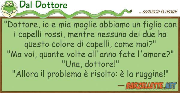 Dal Dottore "dottore, moglie abbiamo fig
