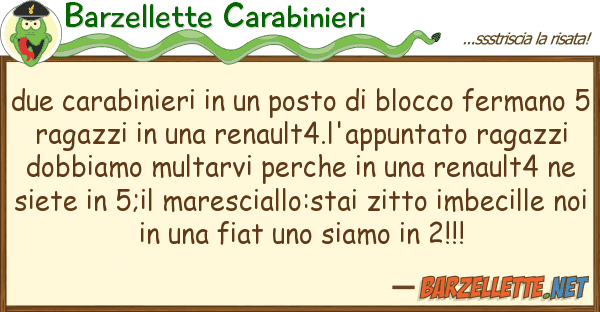 Barzellette Carabinieri due carabinieri posto blocco fe