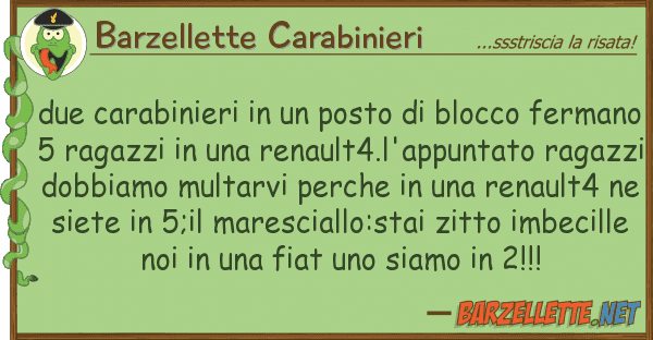 Barzellette Carabinieri due carabinieri posto blocco fe