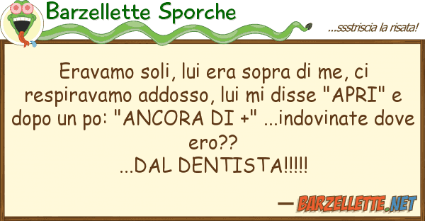 Barzellette Sporche eravamo soli, era sopra me, re