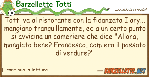 Barzellette Totti totti va ristorante fidanzata
