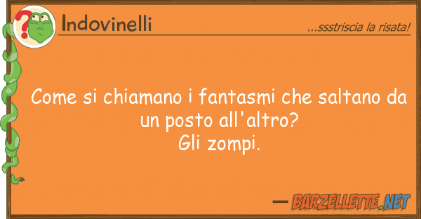 Indovinelli chiamano fantasmi saltano
