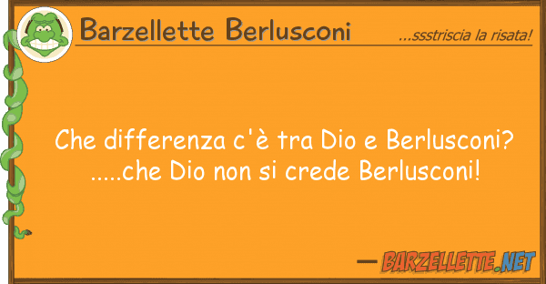 Barzellette Berlusconi differenza c'è dio berlusconi
