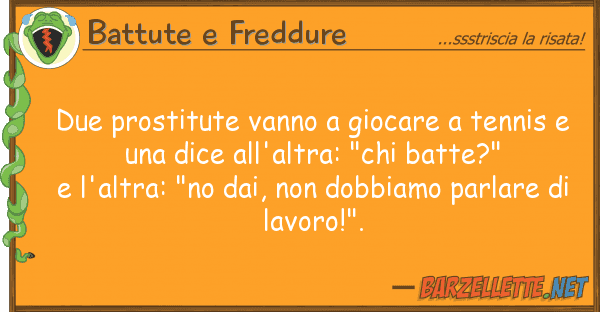 Battute e Freddure due prostitute vanno giocare tennis
