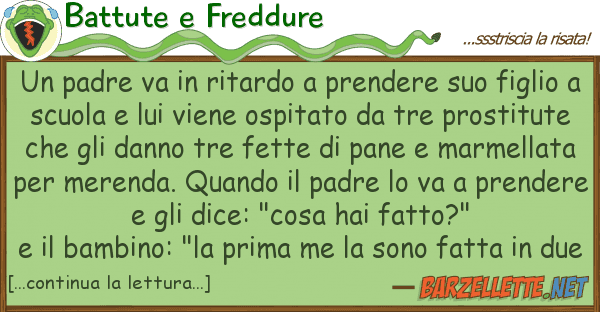 Battute e Freddure padre va ritardo prendere fi