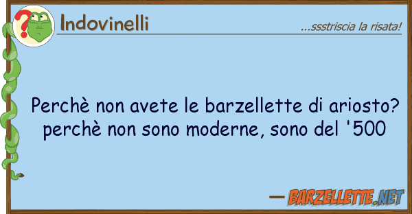 Indovinelli perchè avete barzellette ario