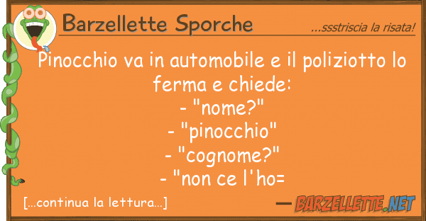 Barzellette Sporche pinocchio va automobile poliziot
