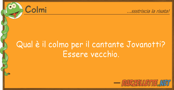 Colmi qual è colmo cantante jovanot