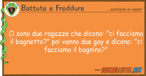 Battute e Freddure sono due ragazze dicono: "ci facc
