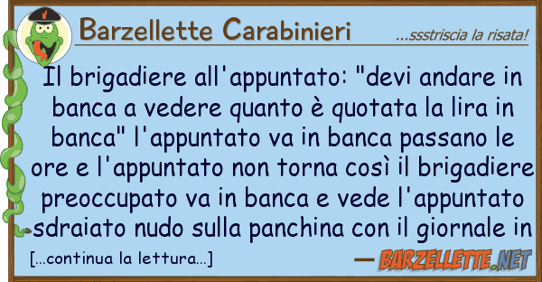 Barzellette Carabinieri brigadiere all'appuntato: "devi andar