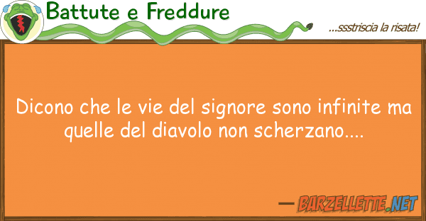 Battute e Freddure dicono vie signore sono infin