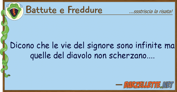 Battute e Freddure dicono vie signore sono infin