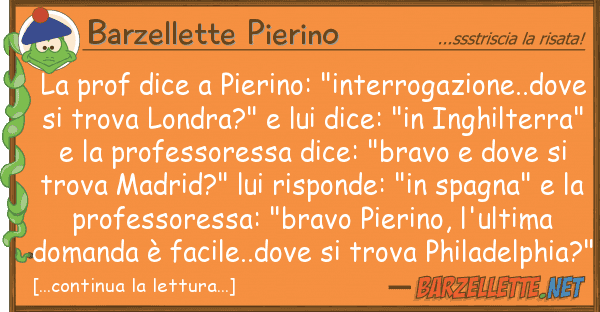 Barzellette Pierino prof dice pierino: "interrogazione.