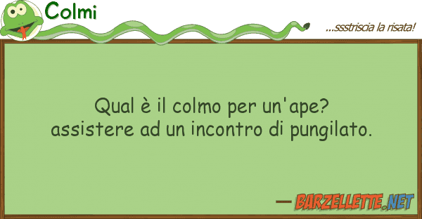 Colmi qual è colmo un'ape? assistere