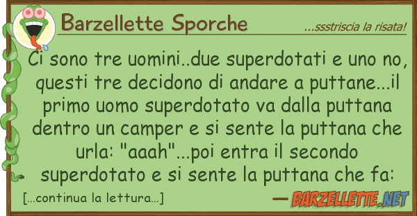 Barzellette Sporche sono tre uomini..due superdotati