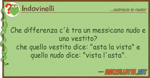 Indovinelli differenza c'è messicano nud