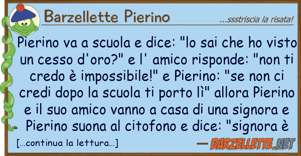 Barzellette Pierino pierino va scuola dice: "lo sai