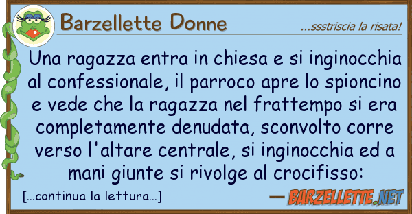Barzellette Donne ragazza entra chiesa inginoc
