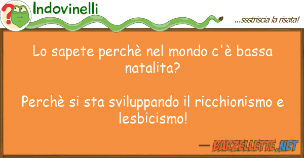 Indovinelli sapete perchè mondo c'è bassa n
