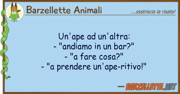 Barzellette Animali un'ape un'altra: - "andiamo b