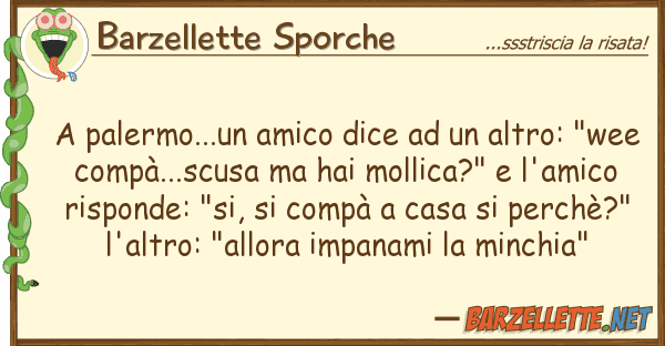 Barzellette Sporche palermo...un amico dice altro: "