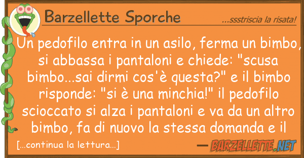 Barzellette Sporche pedofilo entra asilo, ferma