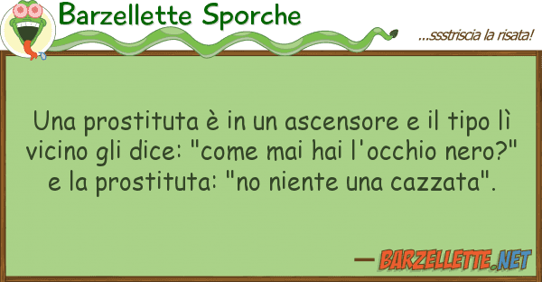 Barzellette Sporche prostituta è ascensore t