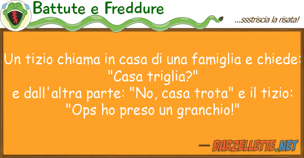 Battute e Freddure tizio chiama casa famiglia