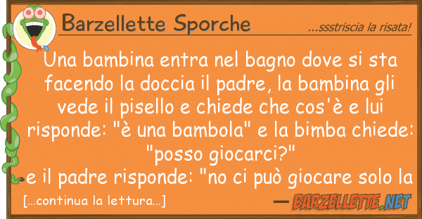 Barzellette Sporche bambina entra bagno sta